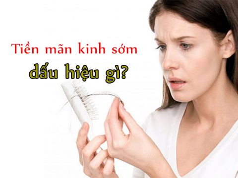 Dấu hiệu tiền mãn kinh sớm, tác hại và cách xử lý kịp thời 8 dấu hiệu tiền mãn kinh sớm